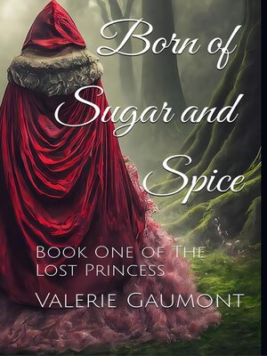 cover image of Born of Sugar and Spice
